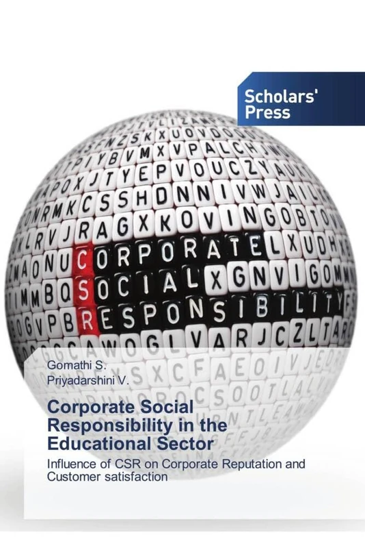 Corporate Social Responsibility in the Educational Sector: Influence of CSR on Corporate Reputation and Customer satisfaction