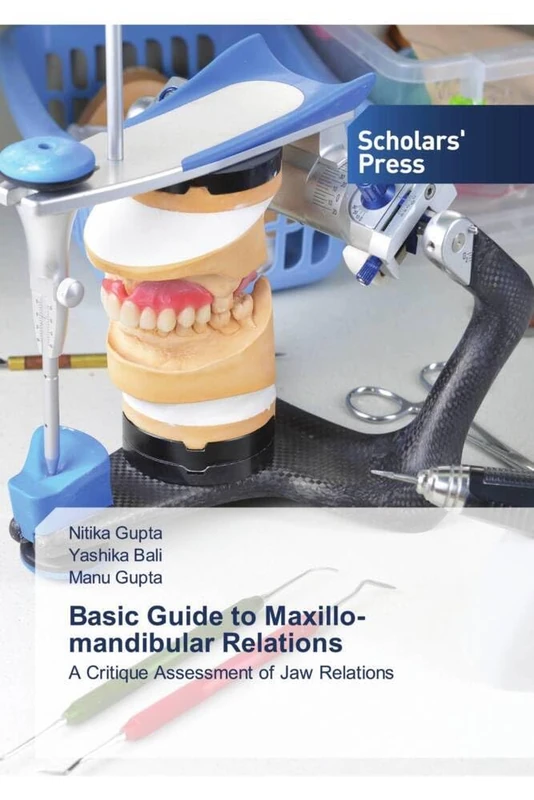 Basic Guide to Maxillo-mandibular Relations: A Critique Assessment of Jaw Relations