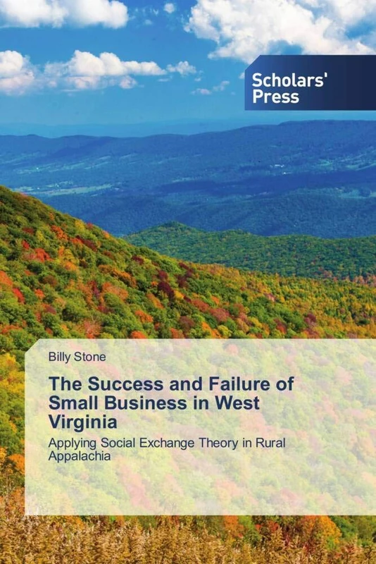 The Success and Failure of Small Business in West Virginia: Applying Social Exchange Theory in Rural Appalachia - Image 1