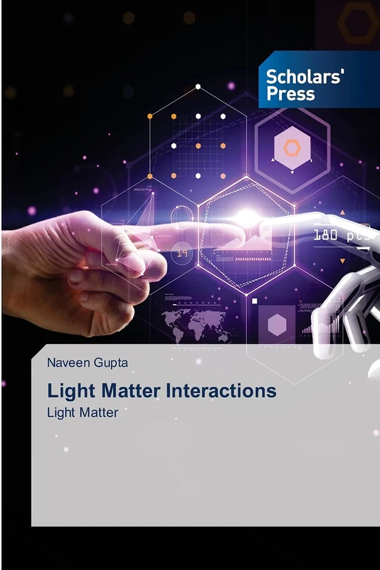 Light Matter Interactions: Light Matter