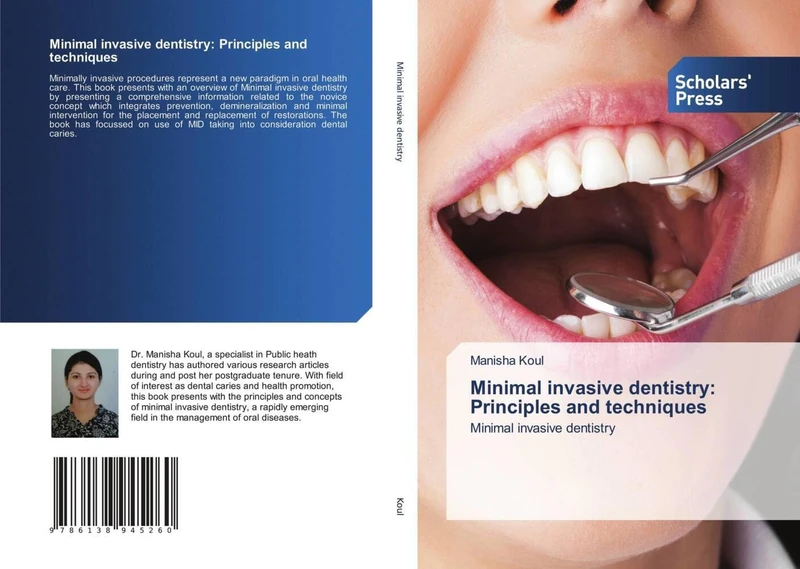Minimal invasive dentistry: Principles and techniques: Minimal invasive dentistry