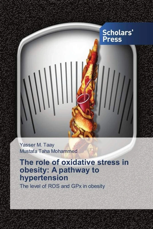 The role of oxidative stress in obesity: A pathway to hypertension: The level of ROS and GPx in obesity