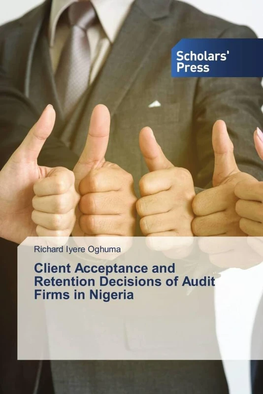 Client Acceptance and Retention Decisions of Audit Firms in Nigeria