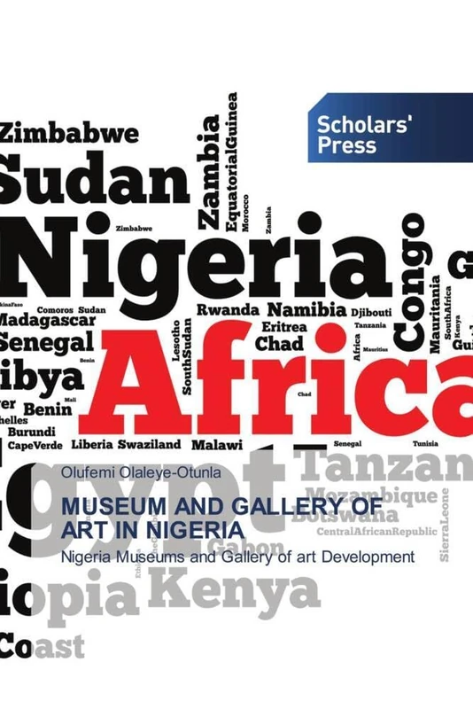 Museum and Gallery of Art in Nigeria: Nigeria Museums and Gallery of art Development