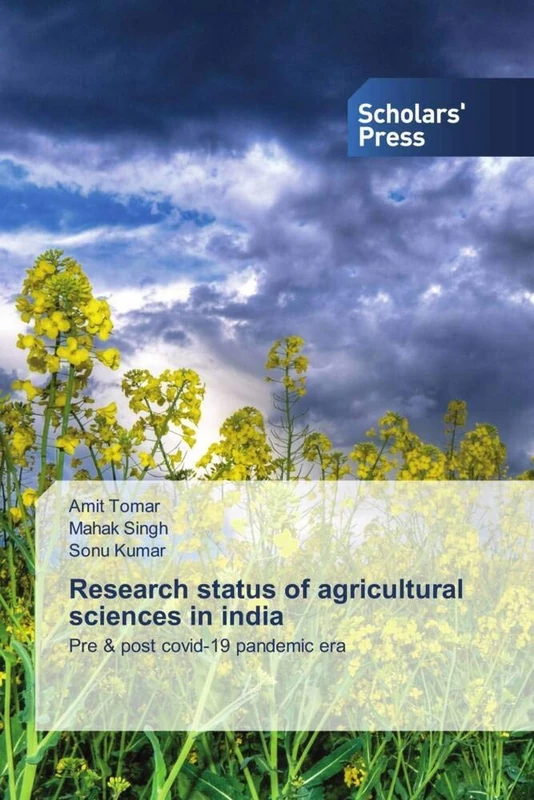 Research status of agricultural sciences in india: Pre & post covid-19 pandemic era