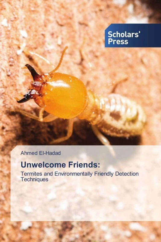 Unwelcome Friends:: Termites and Environmentally Friendly Detection Techniques