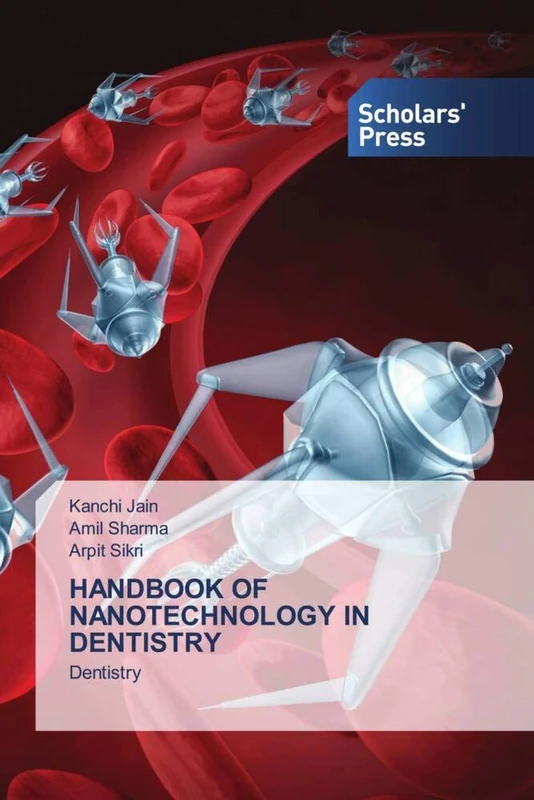 HANDBOOK OF NANOTECHNOLOGY IN DENTISTRY: Dentistry
