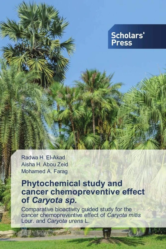 Phytochemical study and cancer chemopreventive effect of Caryota sp.: Comparative bioactivity guided study for the cancer chemopreventive effect of Caryota mitis Lour. and Caryota urens L.