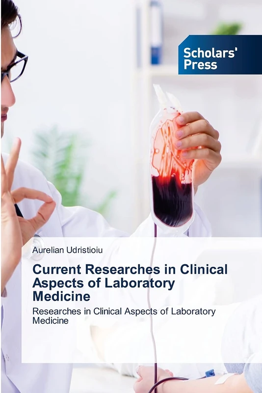 Current Researches in Clinical Aspects of Laboratory Medicine: Researches in Clinical Aspects of Laboratory Medicine