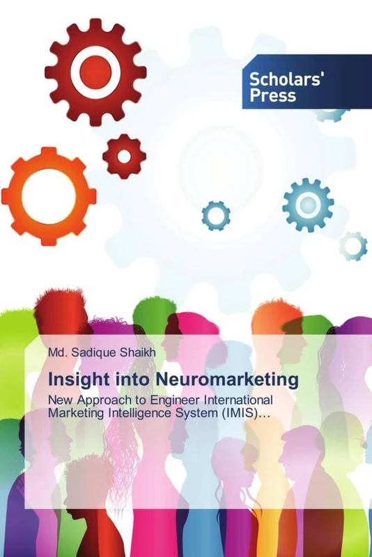 Insight into Neuromarketing: New Approach to Engineer International Marketing Intelligence System (IMIS)…