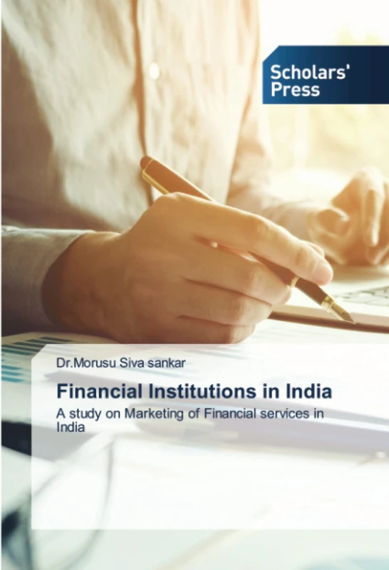 Financial Institutions in India: A study on Marketing of Financial services in India