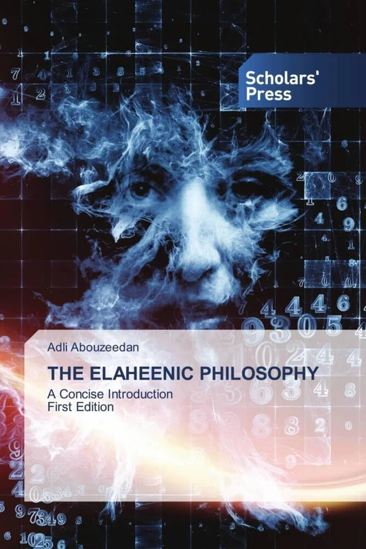 THE ELAHEENIC PHILOSOPHY: A Concise IntroductionFirst Edition