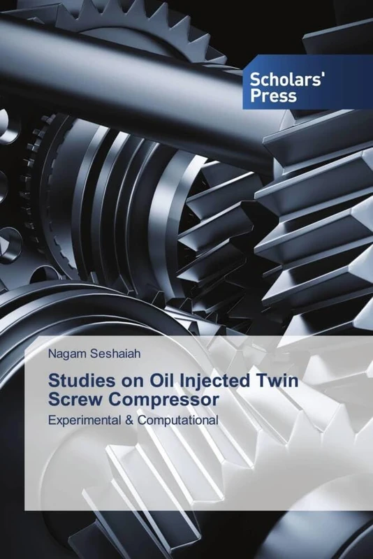 Studies on Oil Injected Twin Screw Compressor: Experimental & Computational