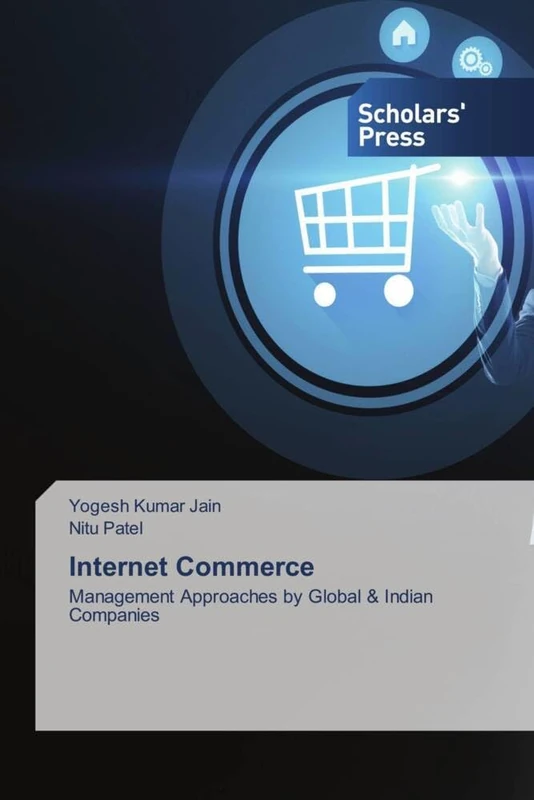 Internet Commerce: Management Approaches by Global & Indian Companies