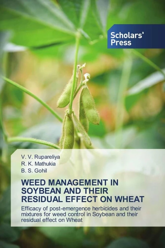 WEED MANAGEMENT IN SOYBEAN AND THEIR RESIDUAL EFFECT ON WHEAT: Efficacy of post-emergence herbicides and their mixtures for weed control in Soybean and their residual effect on Wheat - Image 1