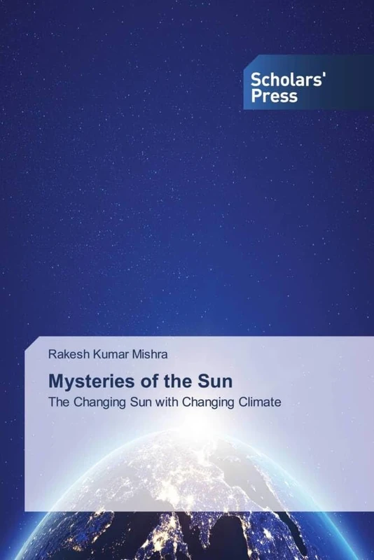 Mysteries of the Sun: The Changing Sun with Changing Climate - Image 1