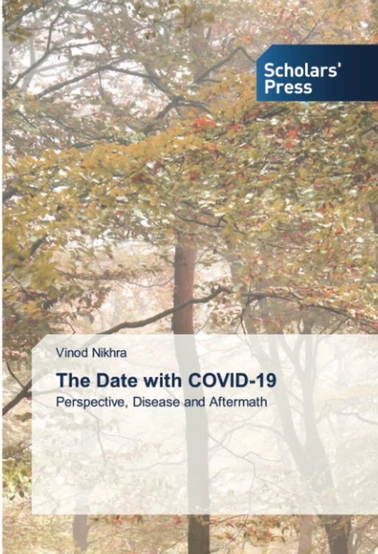 The Date with COVID-19: Perspective, Disease and Aftermath