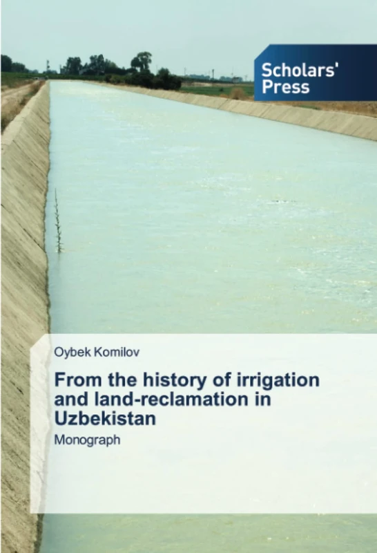 From the history of irrigation and land-reclamation in Uzbekistan: Monograph