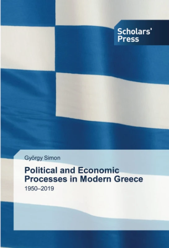 Political and Economic Processes in Modern Greece: 1950–2019