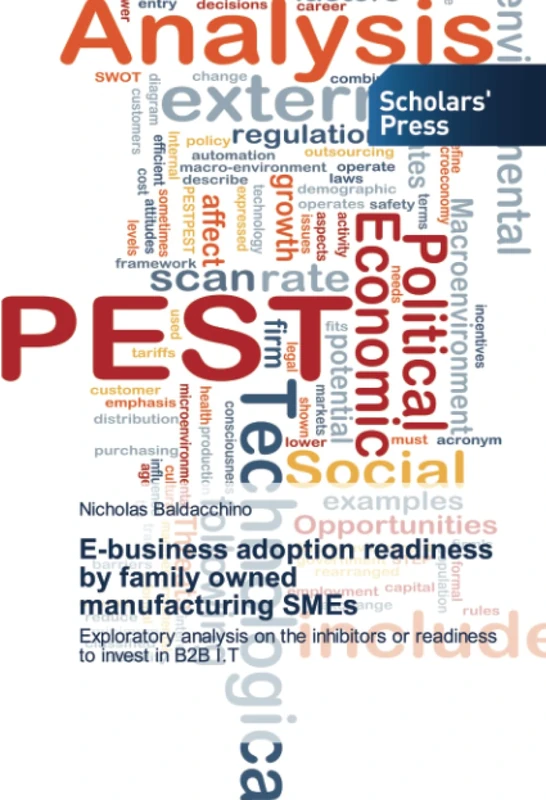 E-business adoption readiness by family owned manufacturing SMEs: Exploratory analysis on the inhibitors or readiness to invest in B2B I.T