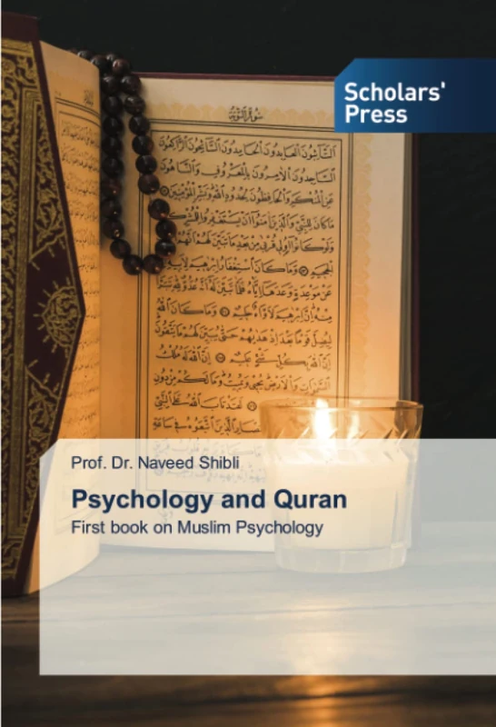 Psychology and Quran: First book on Muslim Psychology