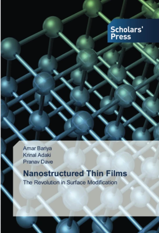 Nanostructured Thin Films: The Revolution in Surface Modification