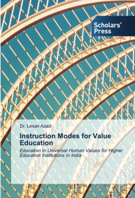 Instruction Modes for Value Education: Education in Universal Human Values for Higher Education Institutions in India