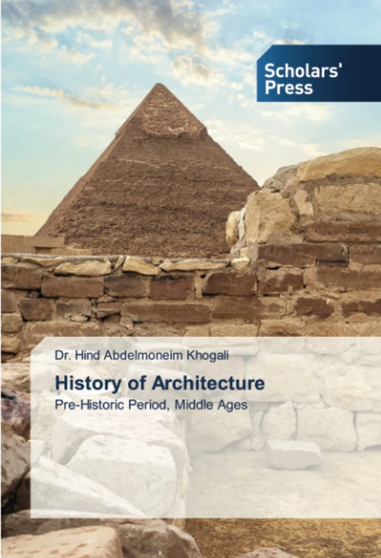 History of Architecture: Pre-Historic Period, Middle Ages