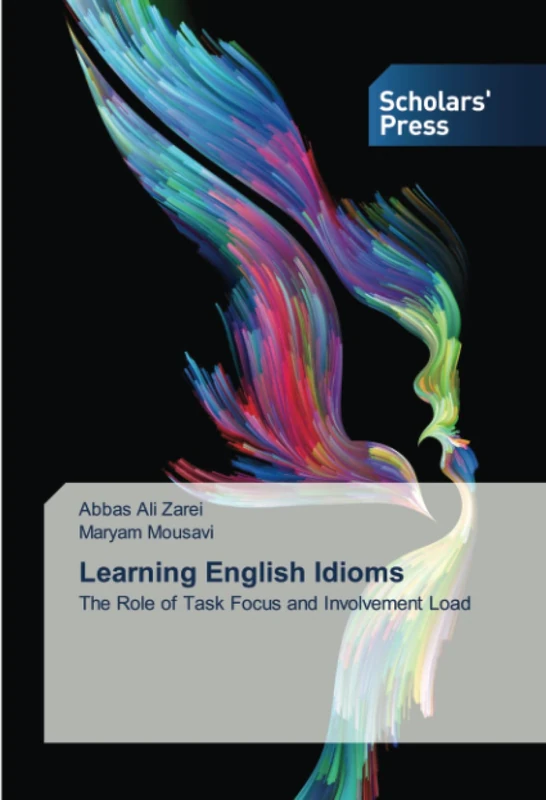 Learning English Idioms: The Role of Task Focus and Involvement Load