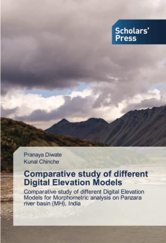 Comparative study of different Digital Elevation Models: Comparative study of different Digital Elevation Models for Morphometric analysis on Panzara river basin (MH), India