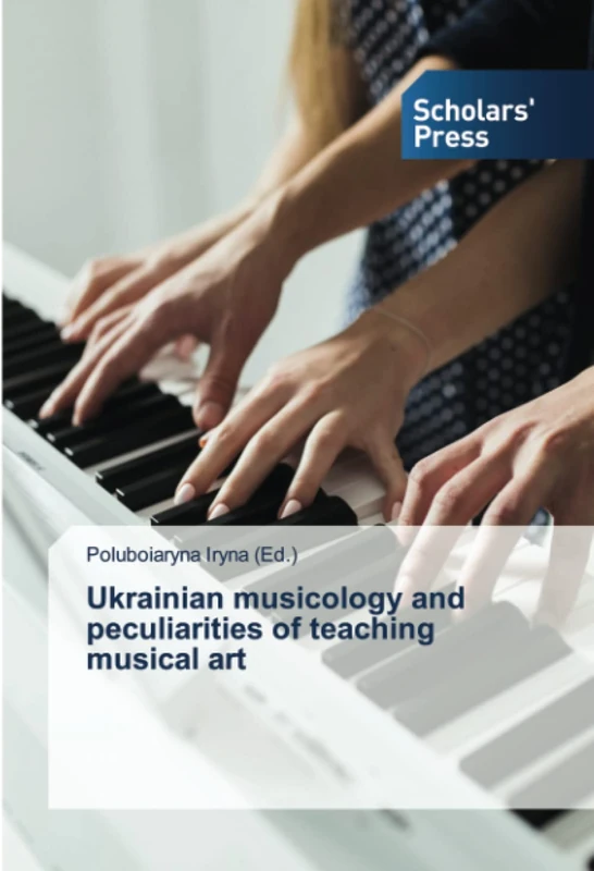 Ukrainian musicology and peculiarities of teaching musical art