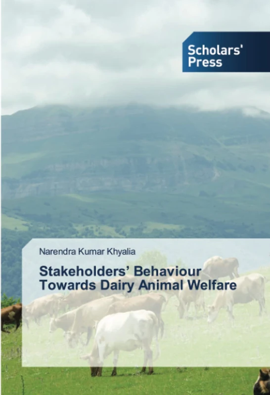 Stakeholders’ Behaviour Towards Dairy Animal Welfare