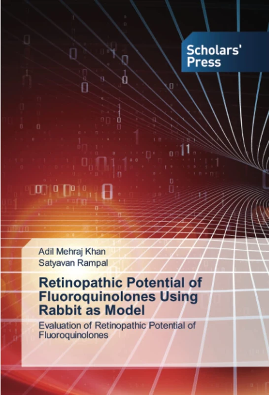 Retinopathic Potential of Fluoroquinolones Using Rabbit as Model: Evaluation of Retinopathic Potential of Fluoroquinolones