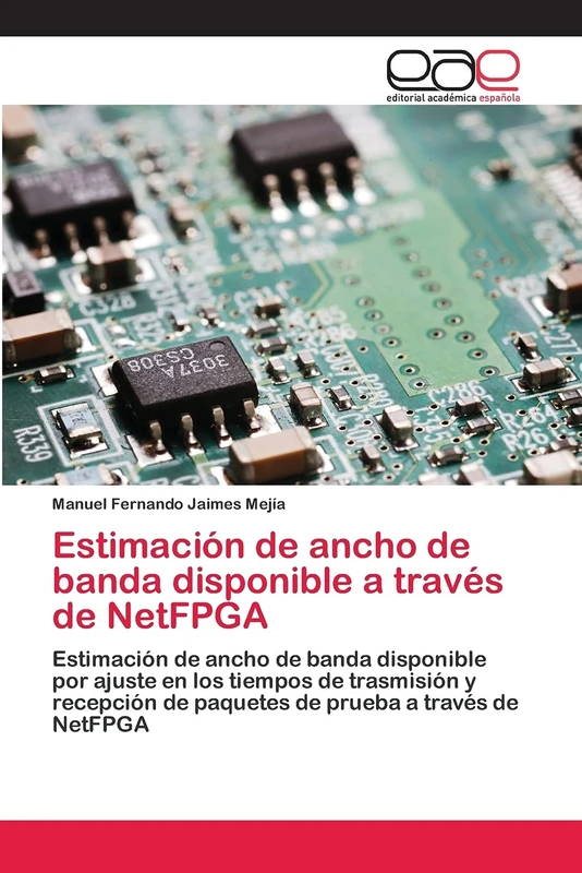 Estimación de ancho de banda disponible a través de NetFPGA: Estimación de ancho de banda disponible por ajuste en los tiempos de trasmisión y recepción de paquetes de prueba a través de NetFPGA - Image 1