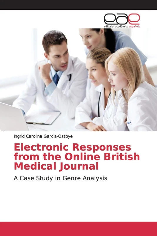 Electronic Responses from the Online British Medical Journal: A Case Study in Genre Analysis