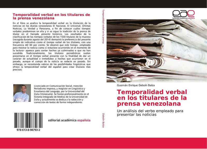 Temporalidad verbal en los titulares de la prensa venezolana: Un análisis del verbo empleado para presentar las noticias