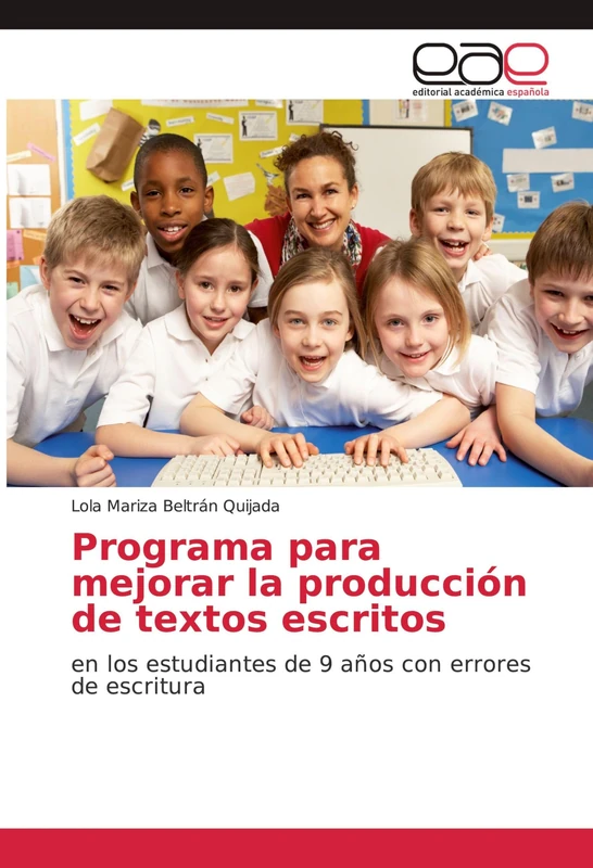 Programa para mejorar la producción de textos escritos: en los estudiantes de 9 años con errores de escritura