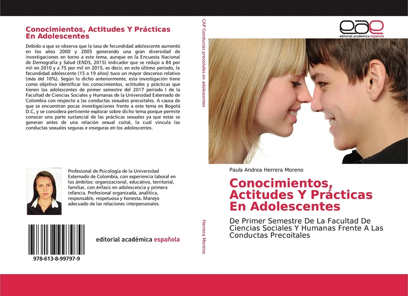 Conocimientos, Actitudes Y Prácticas En Adolescentes: De Primer Semestre De La Facultad De Ciencias Sociales Y Humanas Frente A Las Conductas Precoitales