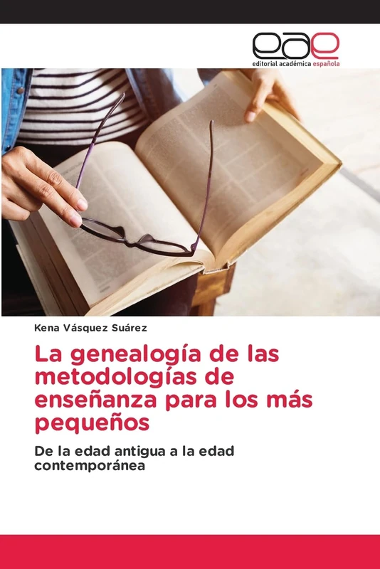 La genealogía de las metodologías de enseñanza para los más pequeños: De la edad antigua a la edad contemporánea