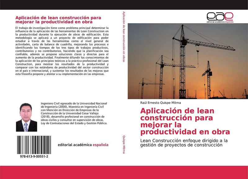Aplicación de lean construcción para mejorar la productividad en obra: Lean Construcción enfoque dirigido a la gestión de proyectos de construcción