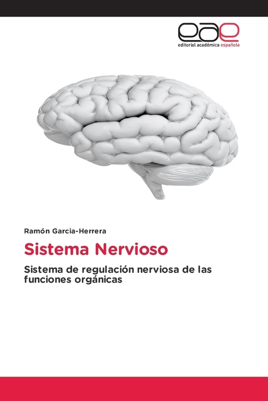 Sistema Nervioso: Sistema de regulación nerviosa de las funciones orgánicas