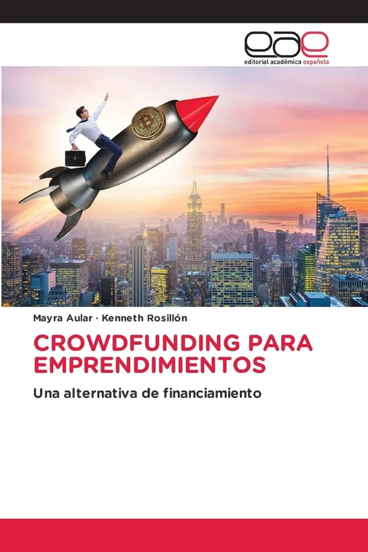 CROWDFUNDING PARA EMPRENDIMIENTOS: Una alternativa de financiamiento