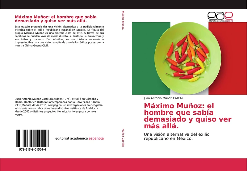 Máximo Muñoz: el hombre que sabía demasiado y quiso ver más allá.: Una visión alternativa del exilio republicano en México. - Image 1