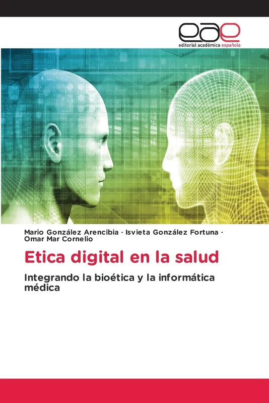 Etica digital en la salud: Integrando la bioética y la informática médica