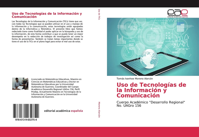 Uso de Tecnologías de la Información y Comunicación: Cuerpo Académico "Desarrollo Regional" No. UAGro 156