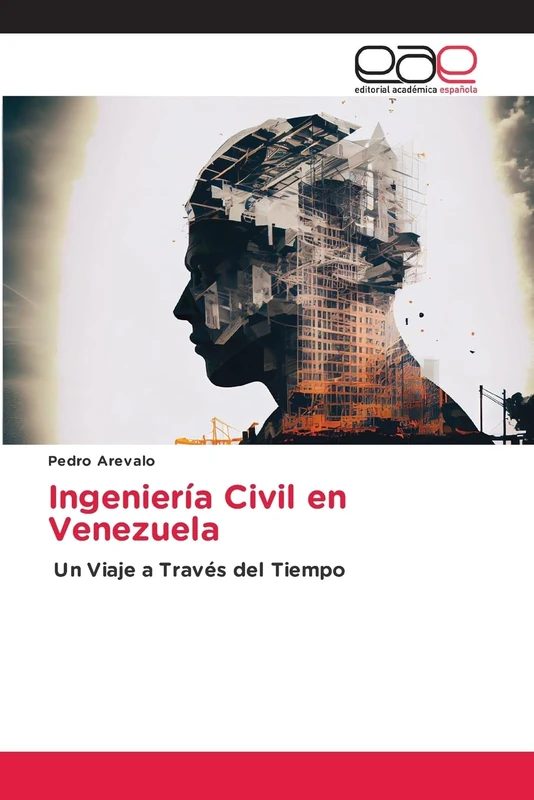 Ingeniería Civil en Venezuela: Un Viaje a Través del Tiempo