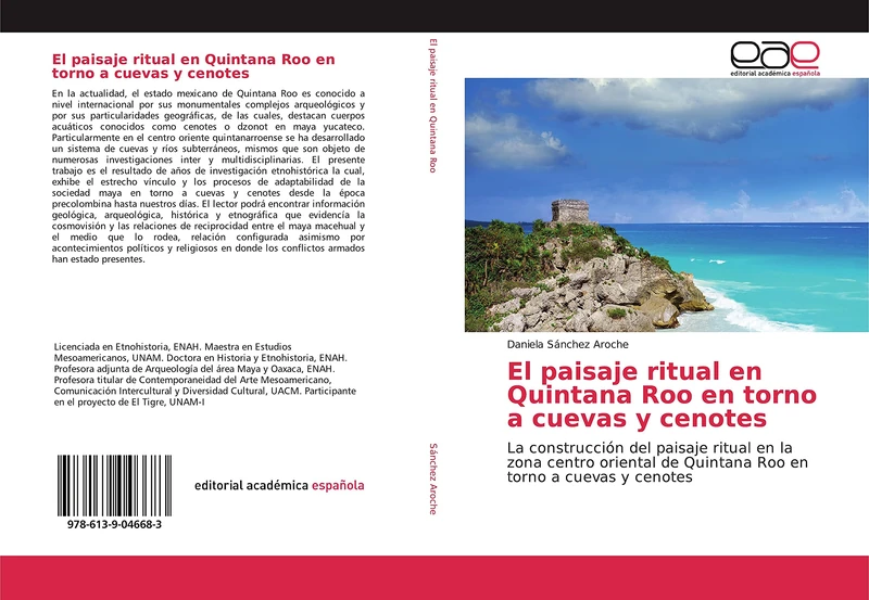 El paisaje ritual en Quintana Roo en torno a cuevas y cenotes: La construcción del paisaje ritual en la zona centro oriental de Quintana Roo en torno a cuevas y cenotes - Image 1