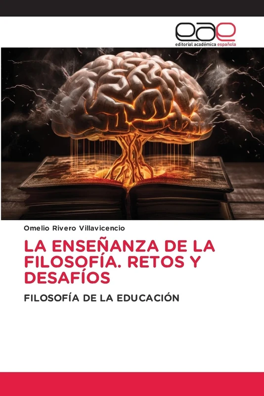 LA ENSEÑANZA DE LA FILOSOFÍA. RETOS Y DESAFÍOS: FILOSOFÍA DE LA EDUCACIÓN