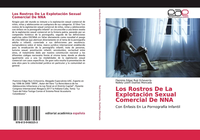 Los Rostros De La Explotación Sexual Comercial De NNA: Con Énfasis En La Pornografía Infantil