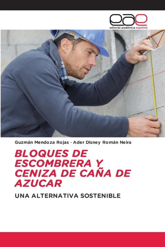 BLOQUES DE ESCOMBRERA Y CENIZA DE CAÑA DE AZUCAR: UNA ALTERNATIVA SOSTENIBLE - Image 1
